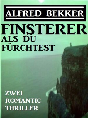 cover image of Finsterer als du fürchtest--Zwei Romantic Thriller